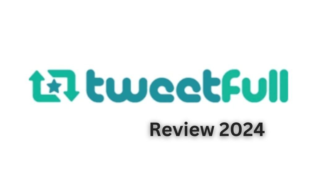 Tweetfull-Review-2024