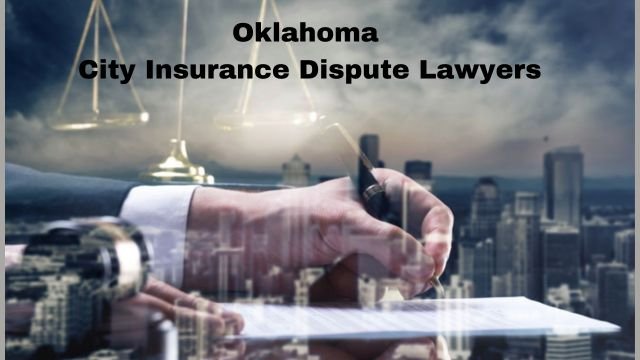 Oklahoma-City-Insurance-Dispute-Lawyers